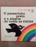 The little black bird and the joy of all colours